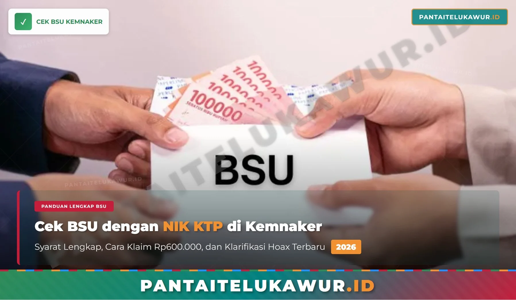 Cara Cek BSU Kemnaker 2026: Pahami Mekanisme dan Syaratnya