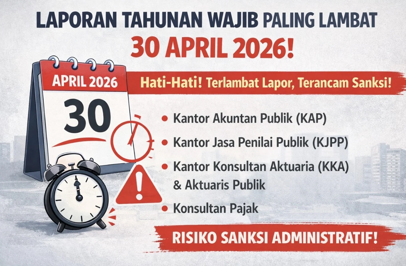 Peringatan Keras! PT yang Abaikan Laporan Tahunan Bakal Disanksi Mulai Desember 2026